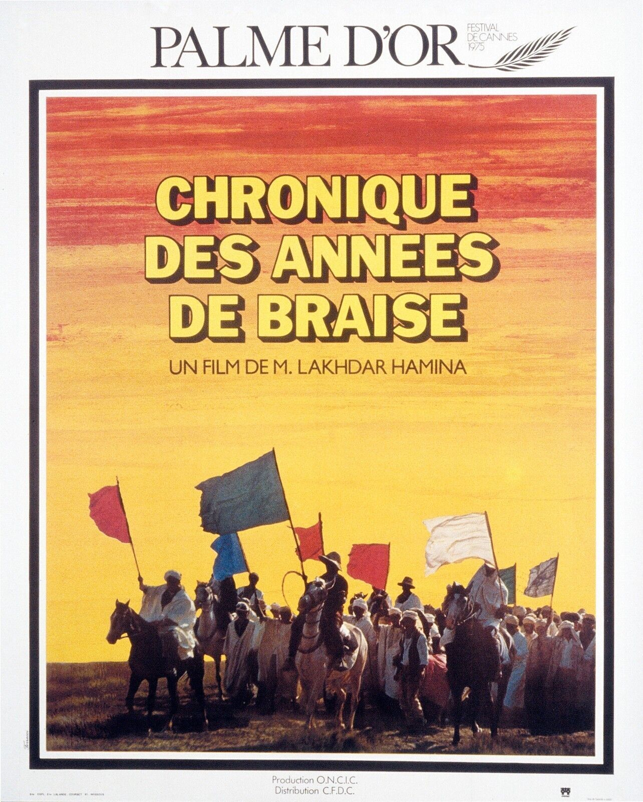 CHRONIQUES DES ANNÉES DE BRAISE, MOHAMMED LAKHDAR-HAMINA, 1975, REPRO MOVIE POSTER, VINTAGE, HQ