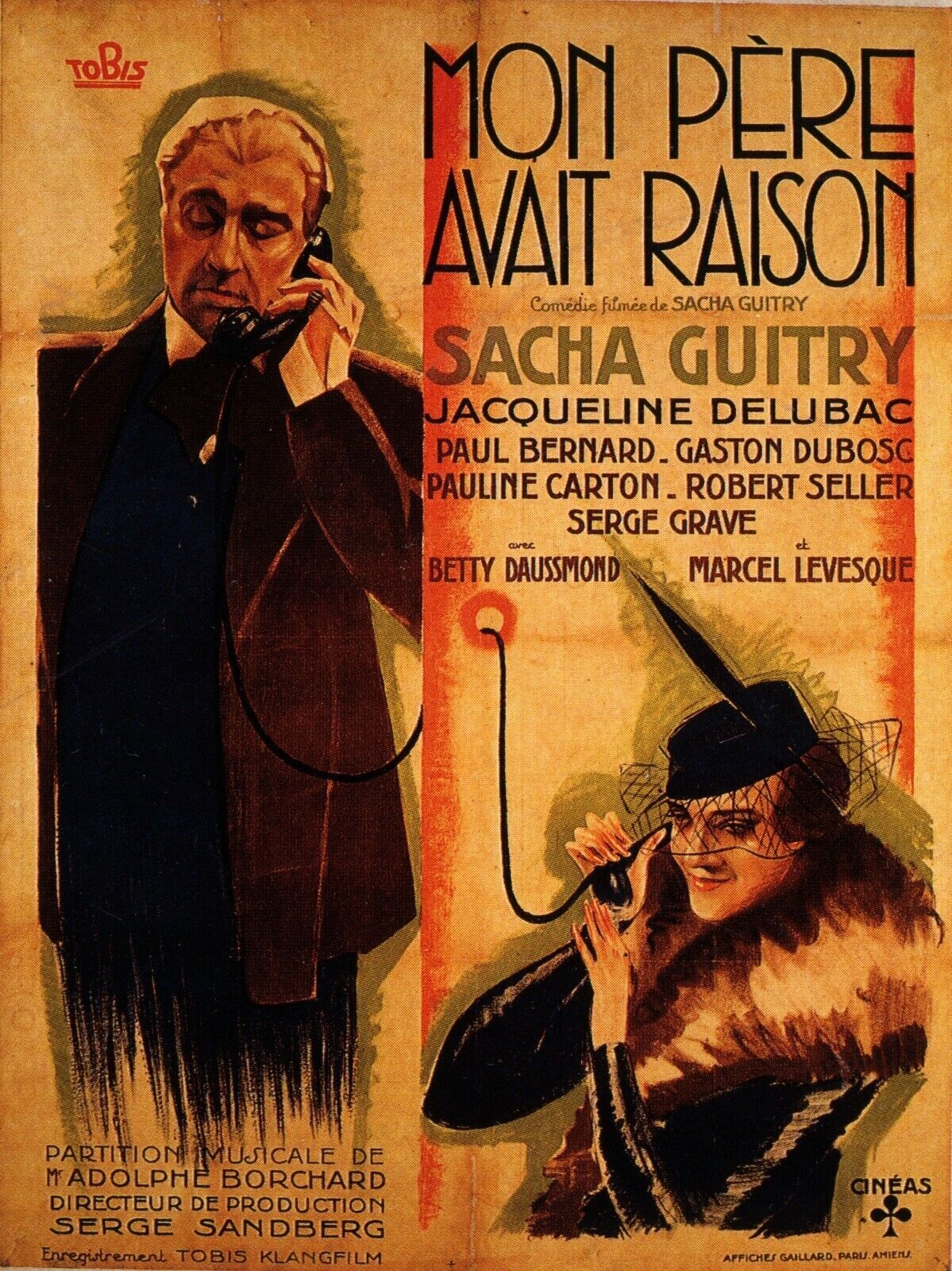 MI PADRE TENÍA RAZÓN, SACHA GUITRY, 1936, reproducción de póster de cine vintage, HQ