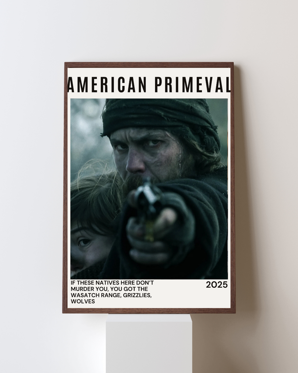 AMERICAN PRIMEVAL TV SHOW NETFLIX MOVIE POSTER HQ