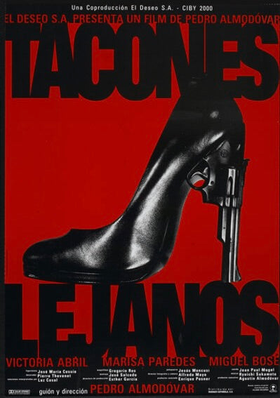 TALONS AIGUILLES (TACONES LEJANOS) (1991) – VICTORIA ABRIL – MARISA PAREDES – MIGUEL BOSÉ – FILM DE PEDRO ALMODÓVAR – AFFICHE CINÉMA – REPRODUCTION