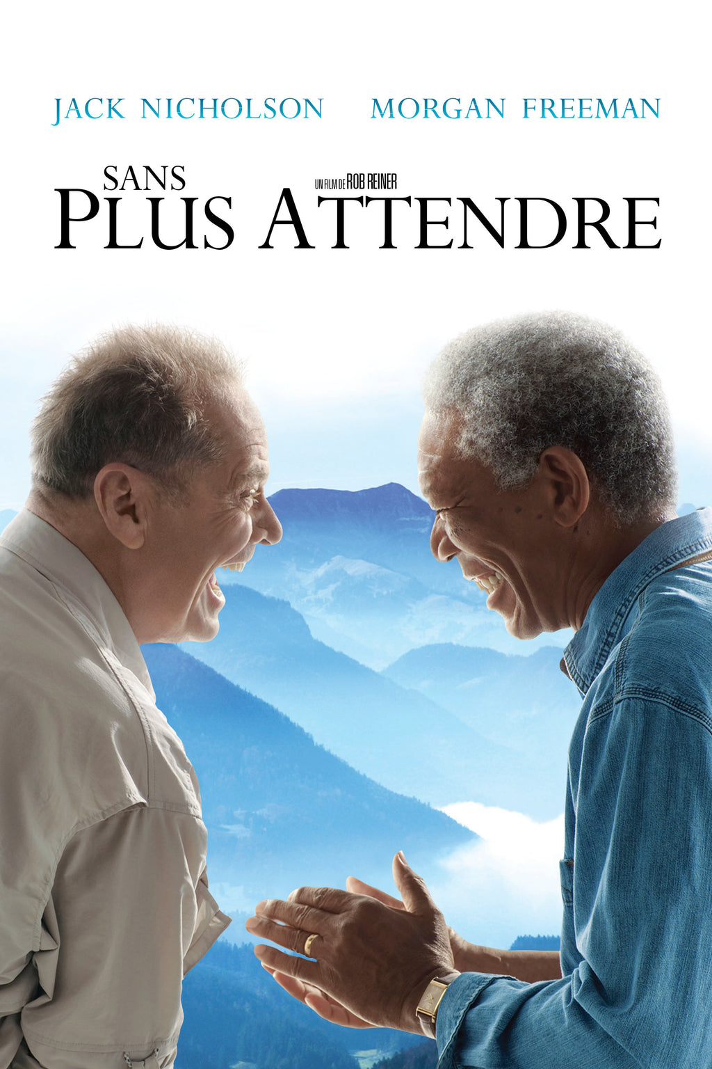 Affiche du film Sans plus attendre (2007) avec Jack Nicholson et Morgan Freeman. Une comédie touchante sur la vie. Reproduction HQ – Poster Hub.