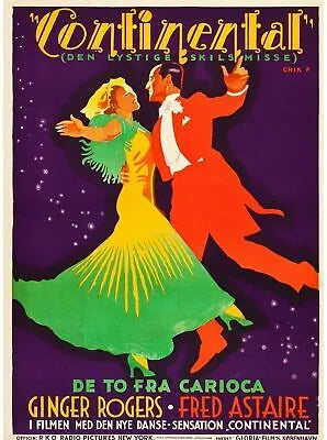 THE CONTINENTAL (FROM “THE GAY DIVORCEE”), GINGER ROGERS, FRED ASTAIRE, 1934, REPRO MOVIE POSTER, VINTAGE, HQ
