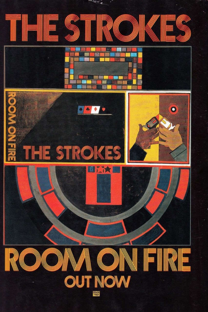 THE STROKES – ROOM ON FIRE OUT NOW ALBUM PROMOTIONAL POSTER