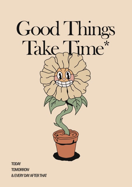 GOOD THINGS TAKE TIME – FLEUR SOURIRE ART MURAL TENDANCE