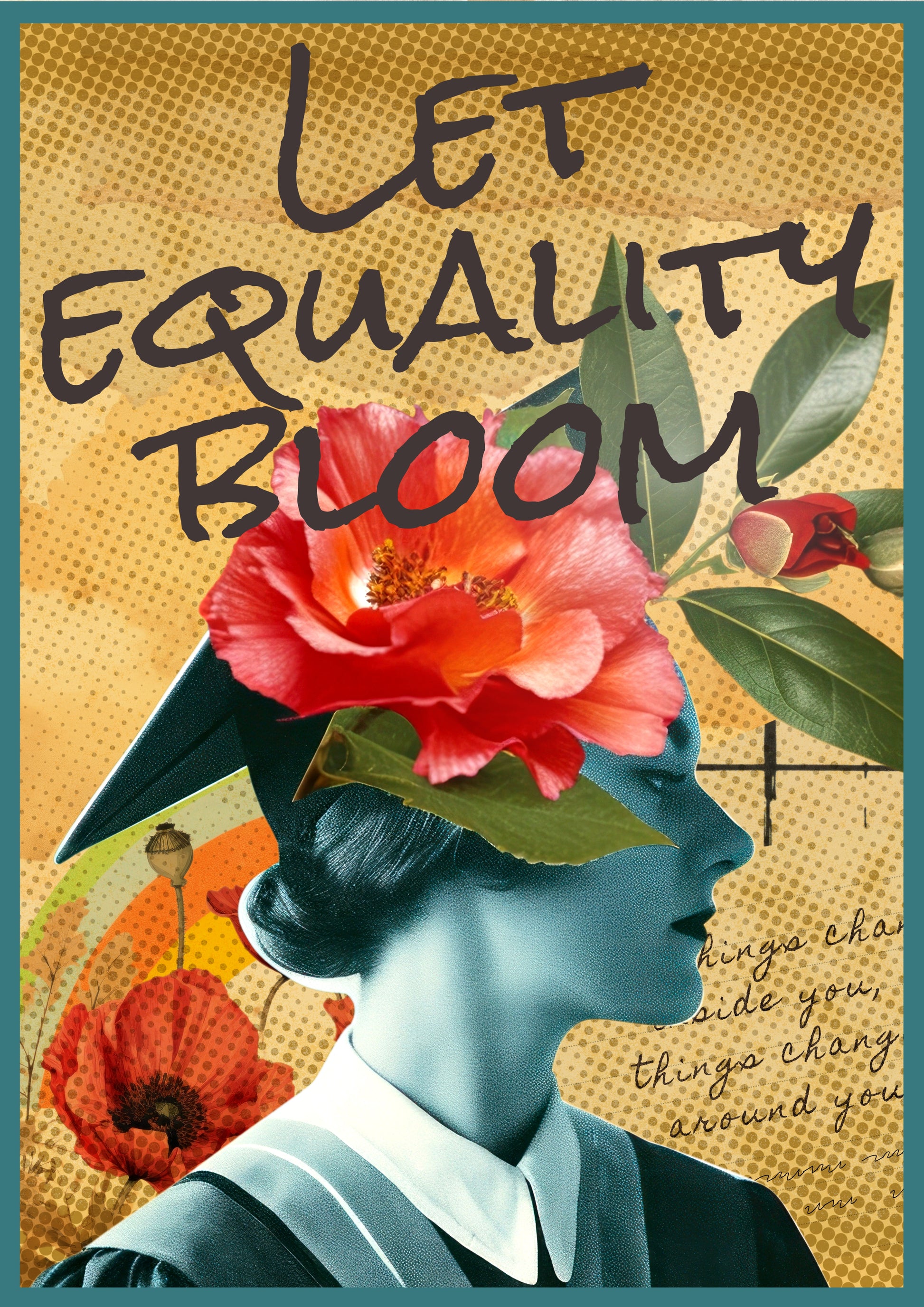 LET EQUALITY BLOOM – ART COLLAGE MODERNE POSTER HUB STUDIO | HQ